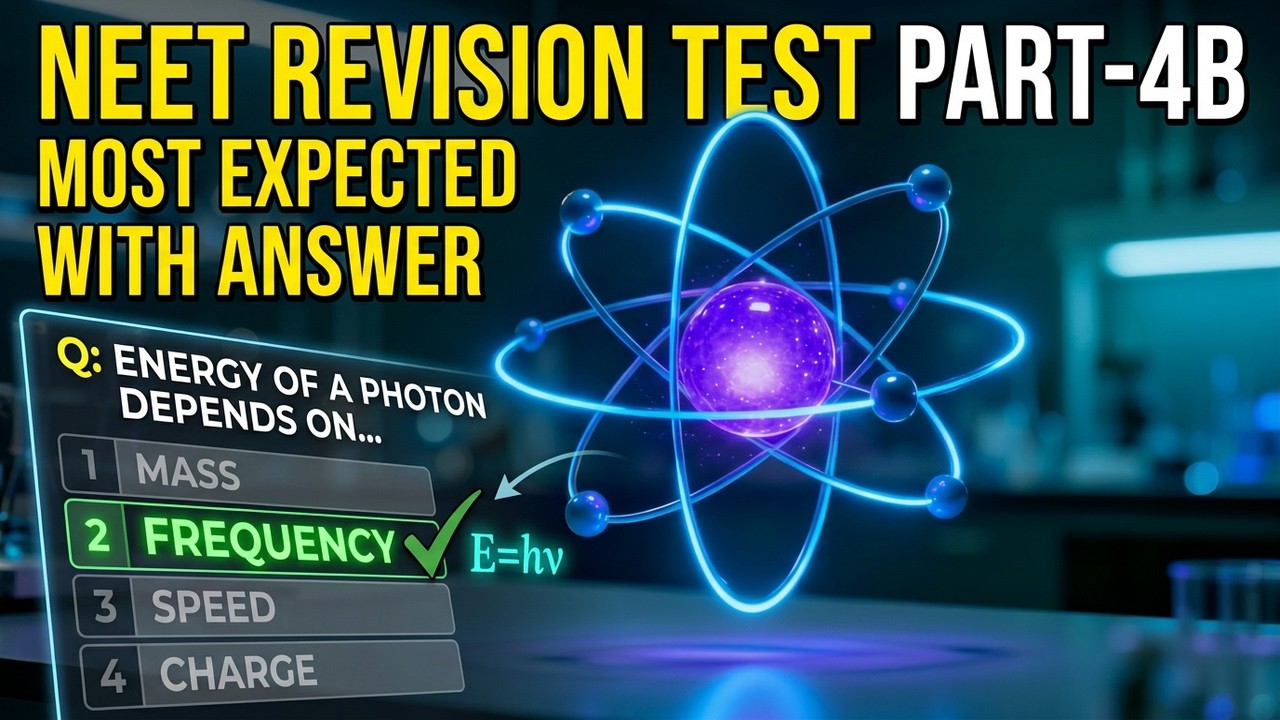 NEET Revision Test Part-4B | Most Expected Questions With Answer