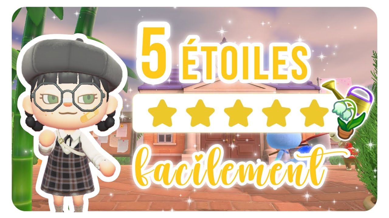 TUTO | AVOIR LES 5 ÉTOILES FACILEMENT SUR TON ÎLE DANS ANIMAL CROSSING NEW HORIZONS