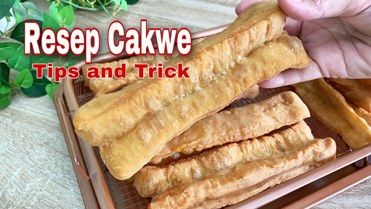 RESEP CAKWE / YOU TIAO | Tips and Trick