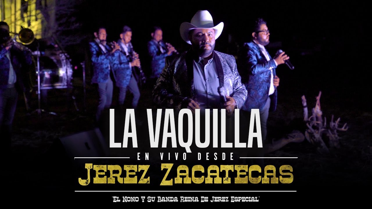 La Vaquilla (En Vivo) - El Nono Y Su Banda Reina De Jerez