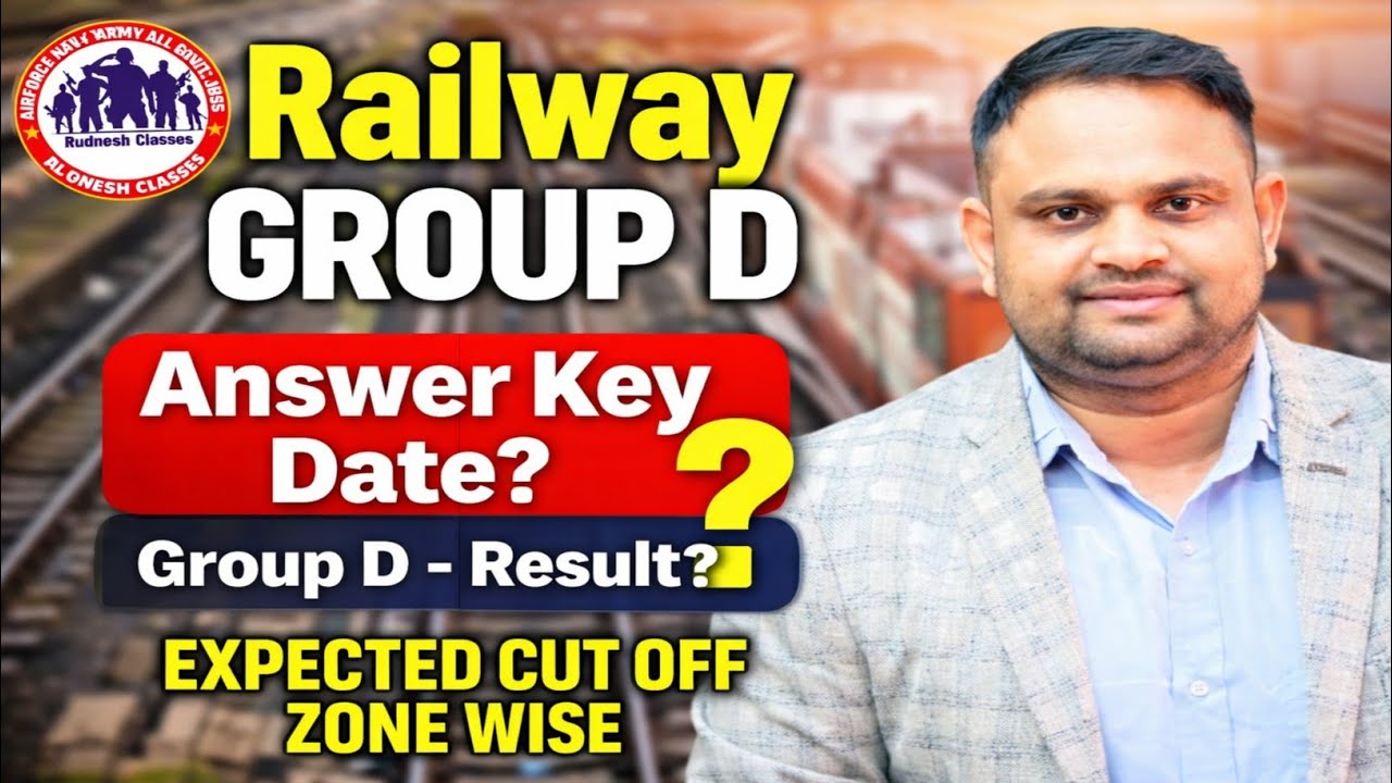 Railway Group D Answer Key Out Date 2026 Railway Group D Result Out Date Expected Cut Off Zone Wise