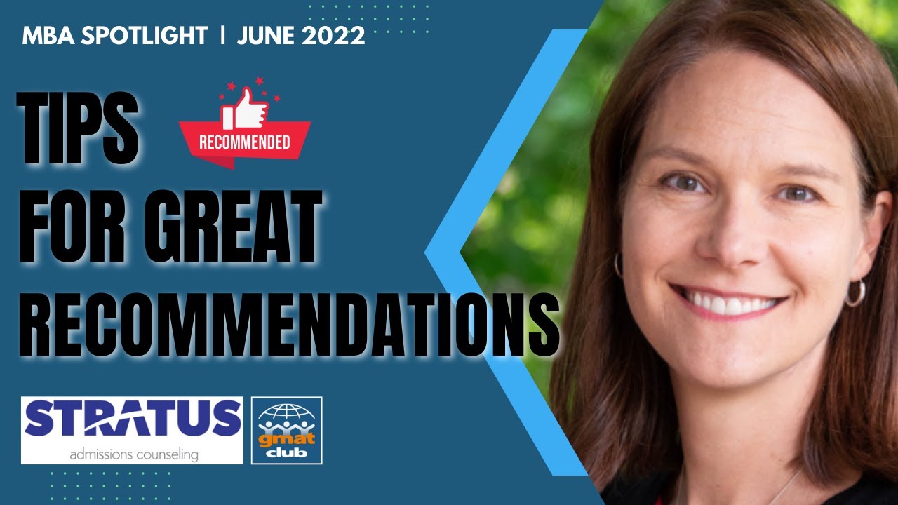 How to Write Great MBA Recommendation Letters |&nbsp;#MBA&nbsp;Spotlight&nbsp;June 2022