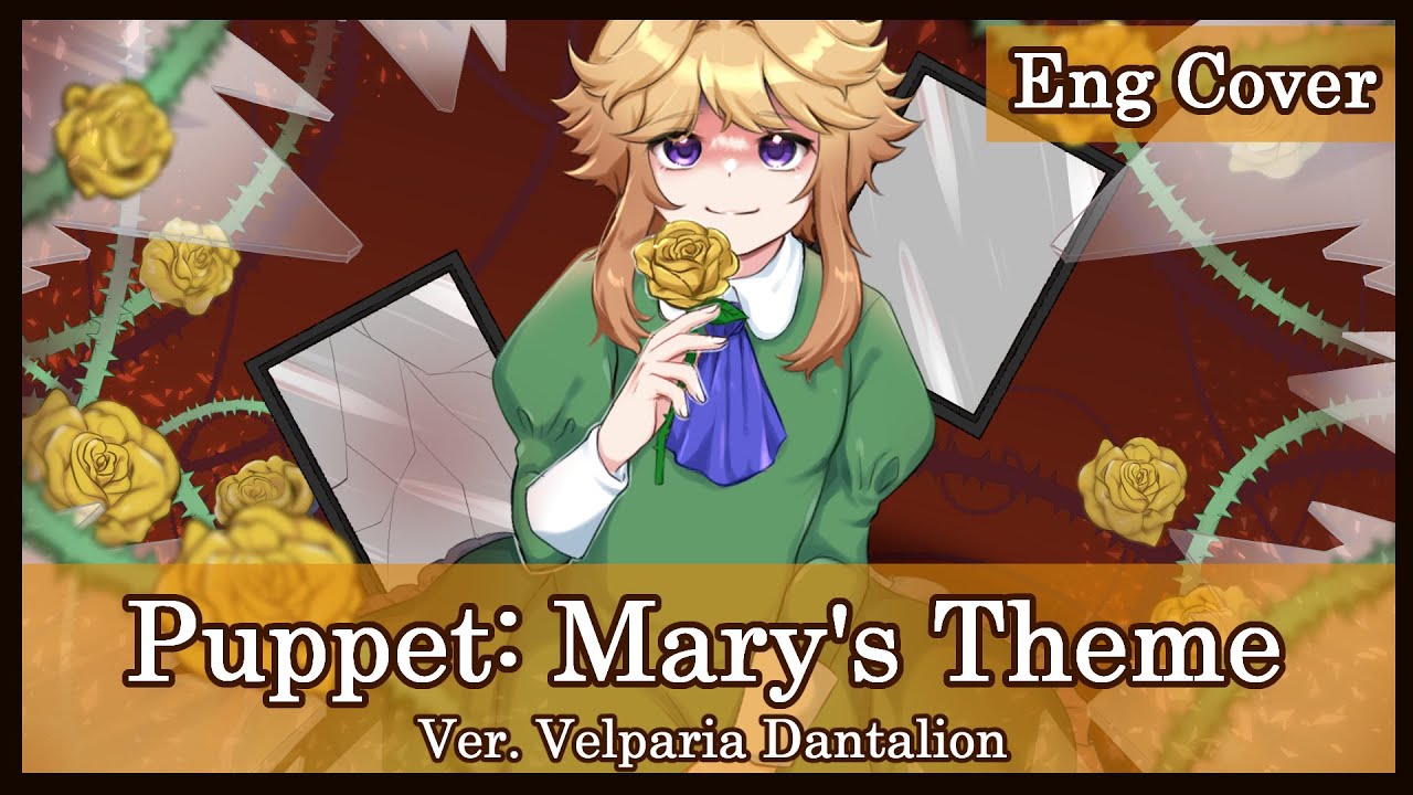『 Puppet - Mary's Theme (Ib) 』 Cover by Velparia Dantalion