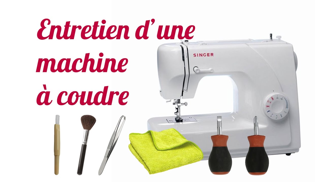 TUTO #5 Entretien d'une machine à coudre