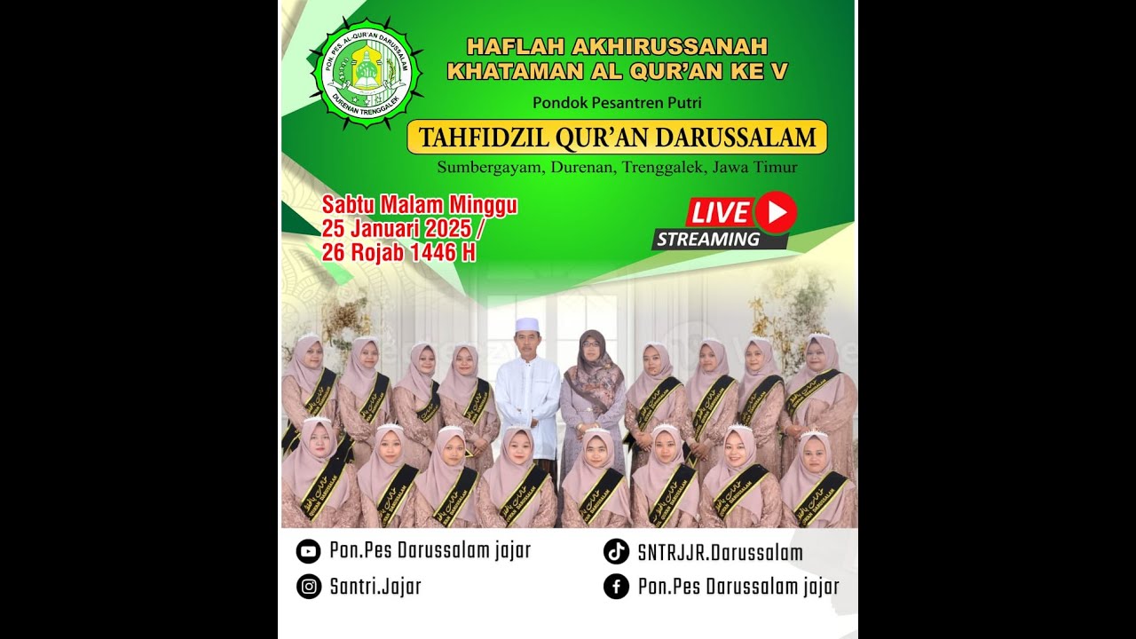 LIVE HAFLAH AKHIRUSSANAH PONPES TAHFIDZIL QUR'AN DARUSSALAM - Sumbergayam, Durenan, Trenggalek