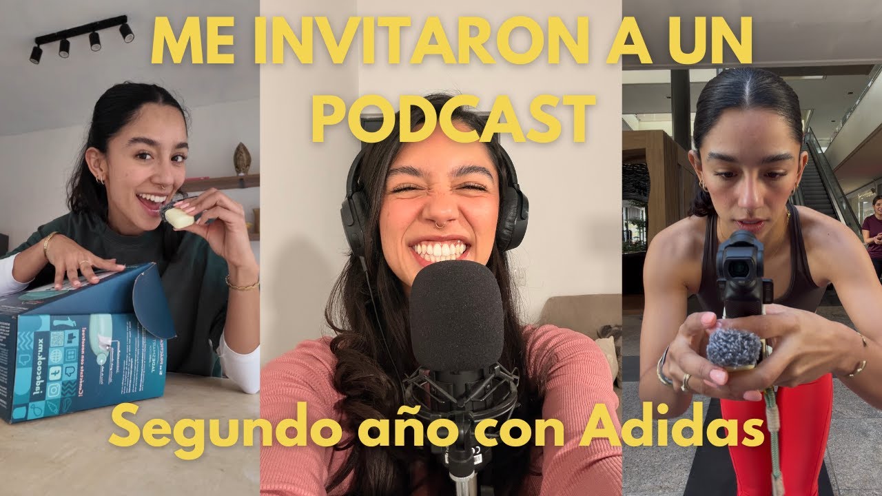 Colaborando con Adidas (Segundo año) I Me invitaron a un podcast