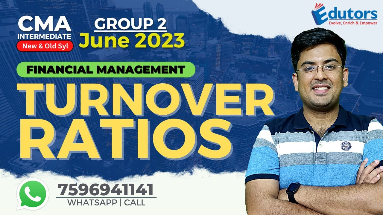 Turnover Ratios | FINANCIAL MANAGEMENT | CMA Inter - Group 2 (June 2023) | @gouravkabra @gkabra
