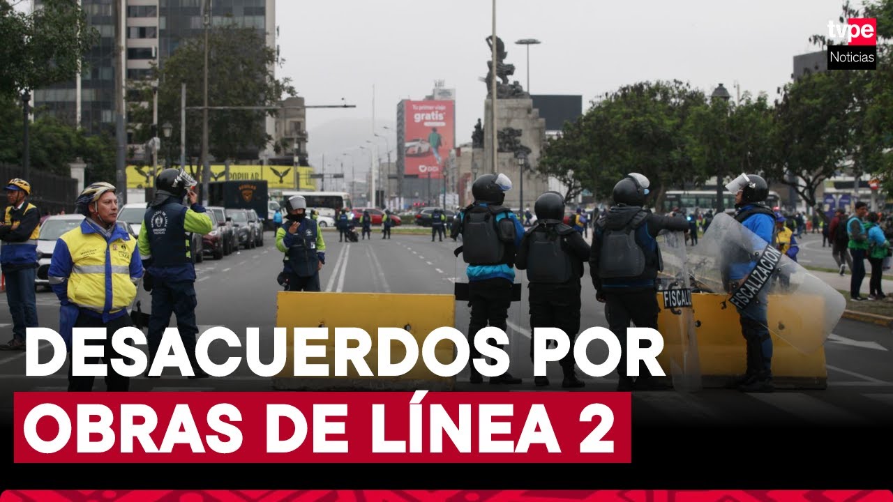 Línea 2 del Metro: ¿Por que no inician obras pese a que ya se ejecutó parcialmente plan de desvío?