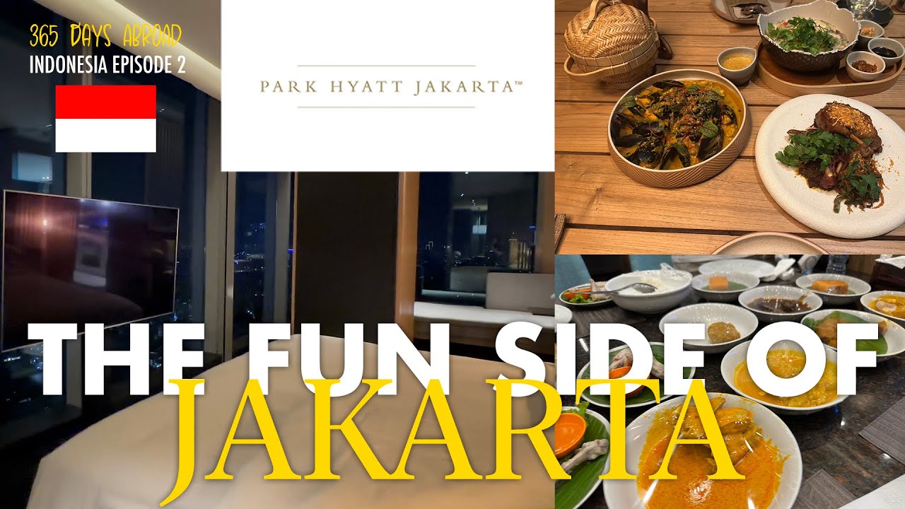 The Park Hyatt Jakarta and More