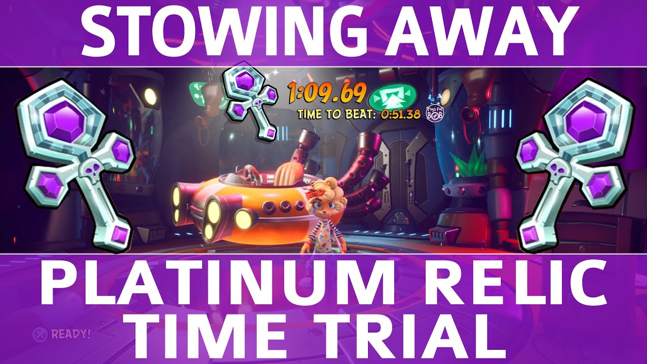 Crash Bandicoot 4 - Stowing Away - Platinum Time Trial Relic (1:09.69)