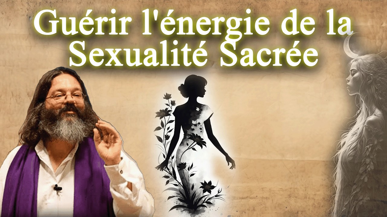 Le pouvoir créateur de la Sexualité Sacrée... Ce qu'on ne vous a jamais dit... - (24/06/2011)