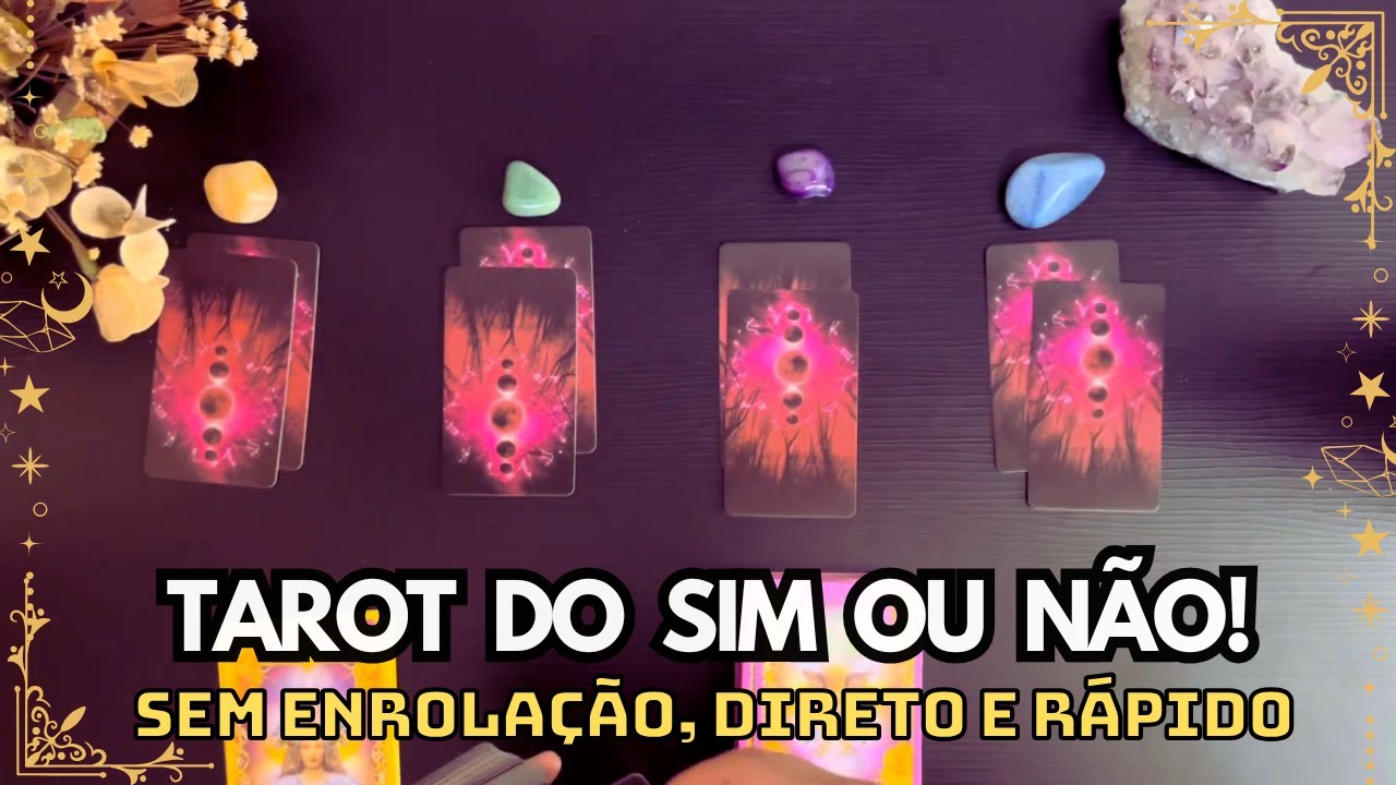 TAROT SIM OU NÃO para respostas IMEDIATAS!