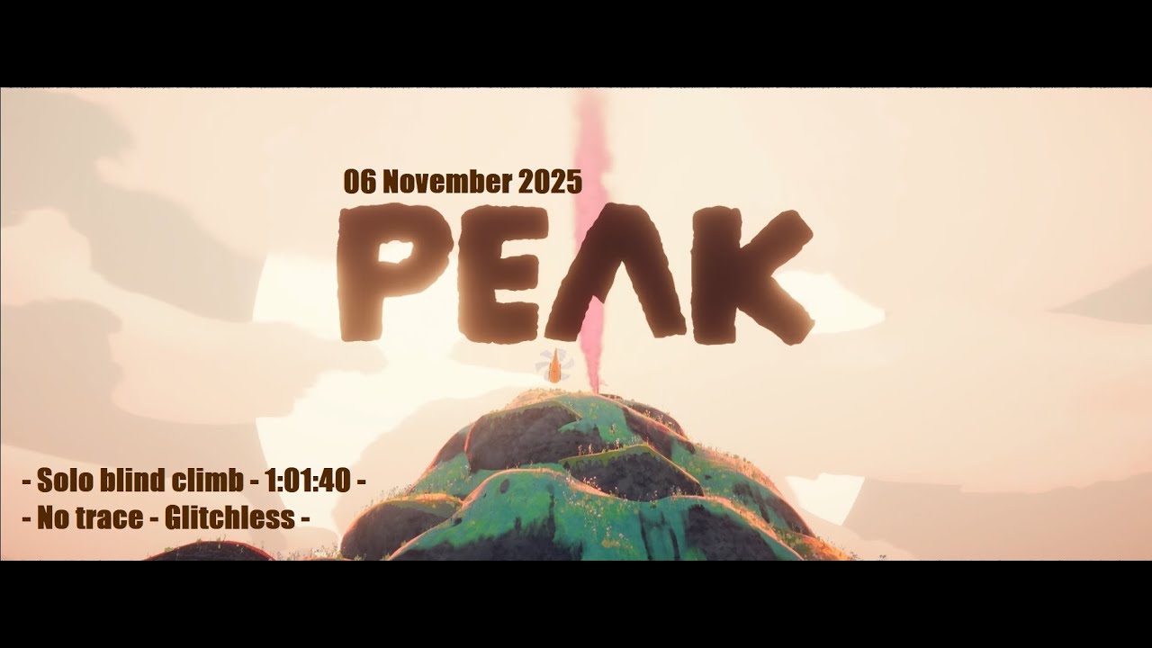 PEAK gameplay 06/11/2025 - Solo blind climb - 1:01:40 - No trace/Glitchless - No commentary