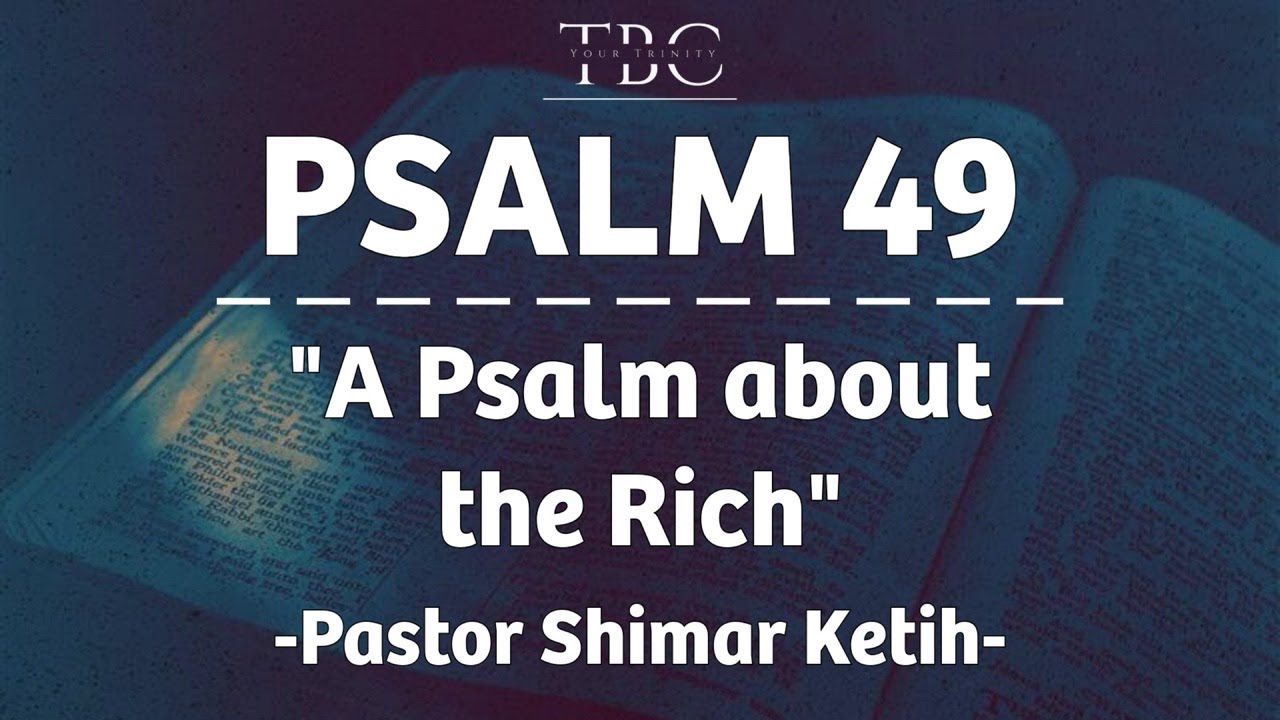 Join us for Sunday Worship! | Psalm 49 | Your Trinity