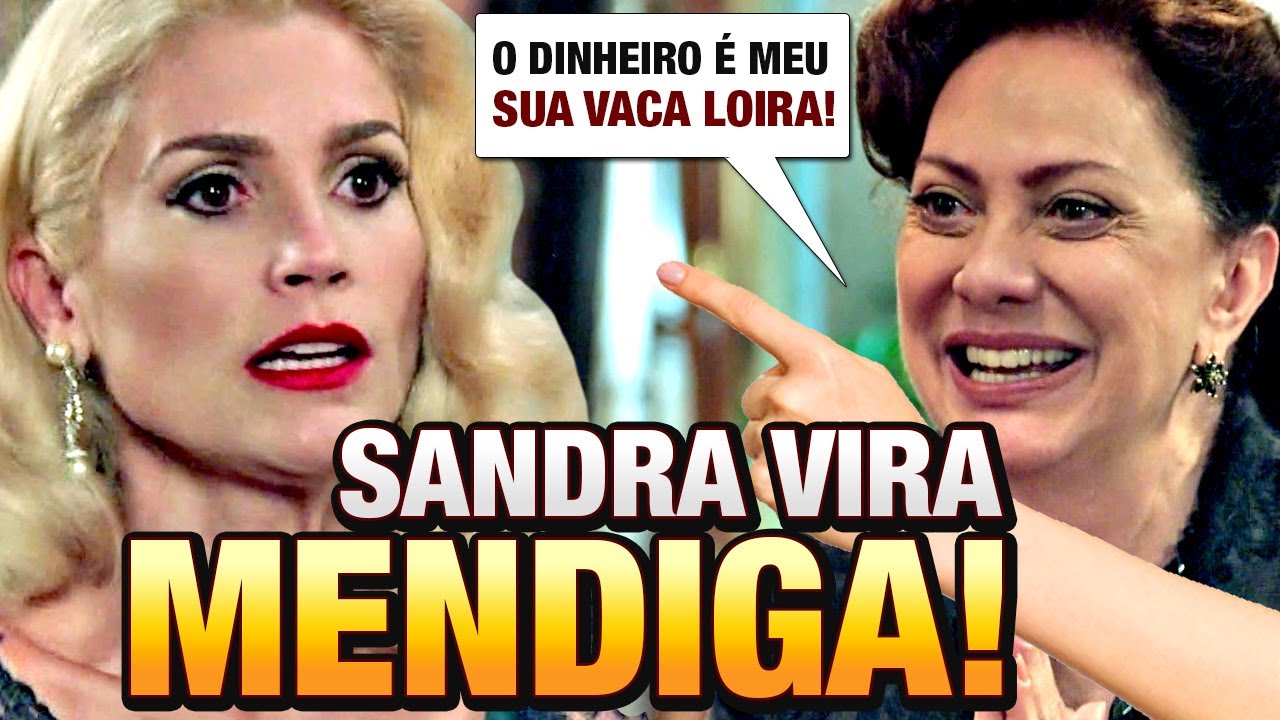 Êta Mundo Bom - Sandra é DESMASCARADA e DESTRUÍDA por Anastácia, que recupera fortuna!