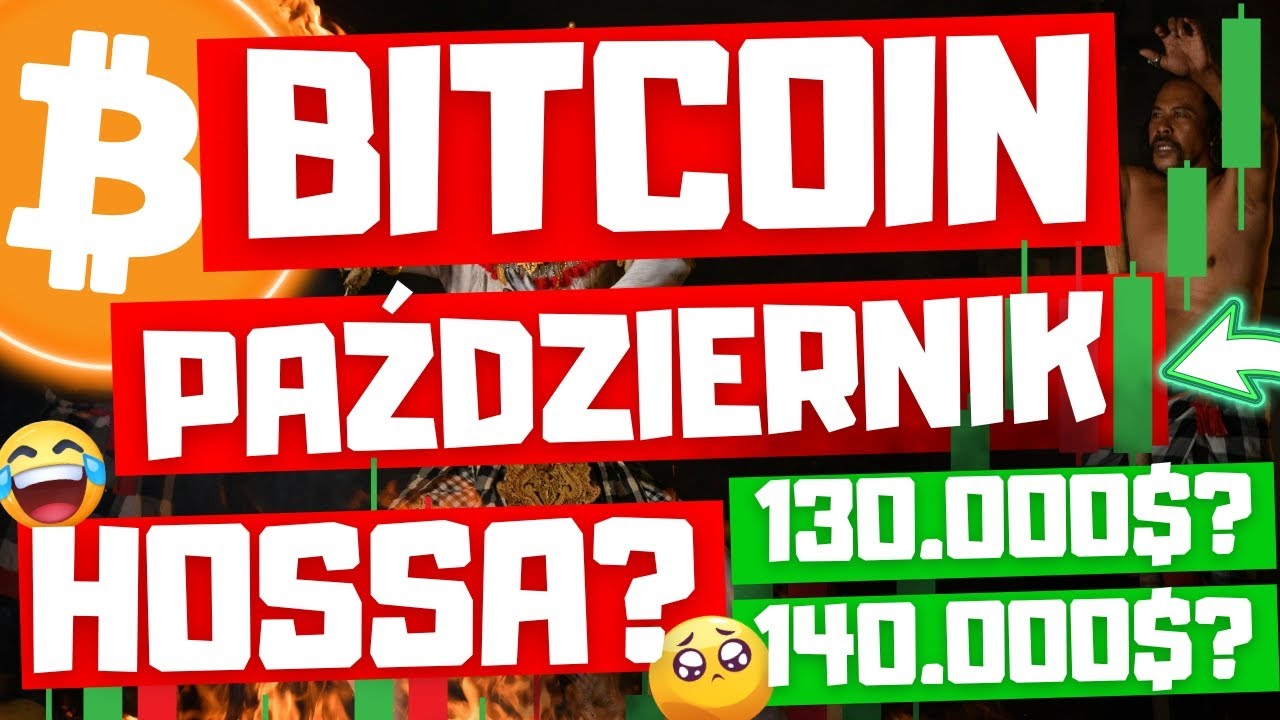 🎉BTC w PAŹDZIERNIKU - 140.000$?! [Analiza Rynku]