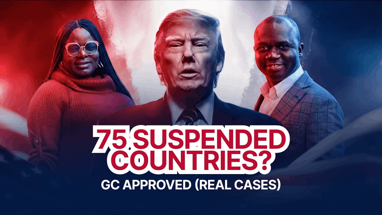 Trump’s 75 Suspended Countries: Green Cards Still Approved (Real Cases)