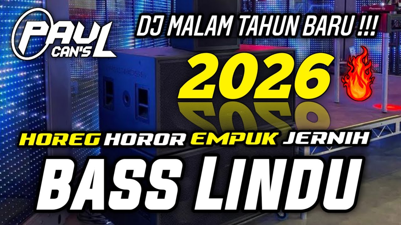 DJ CEK SOUND MALAM TAHUN BARU 2026 BASS LINDU HOREG HOROR | PAUL CANS