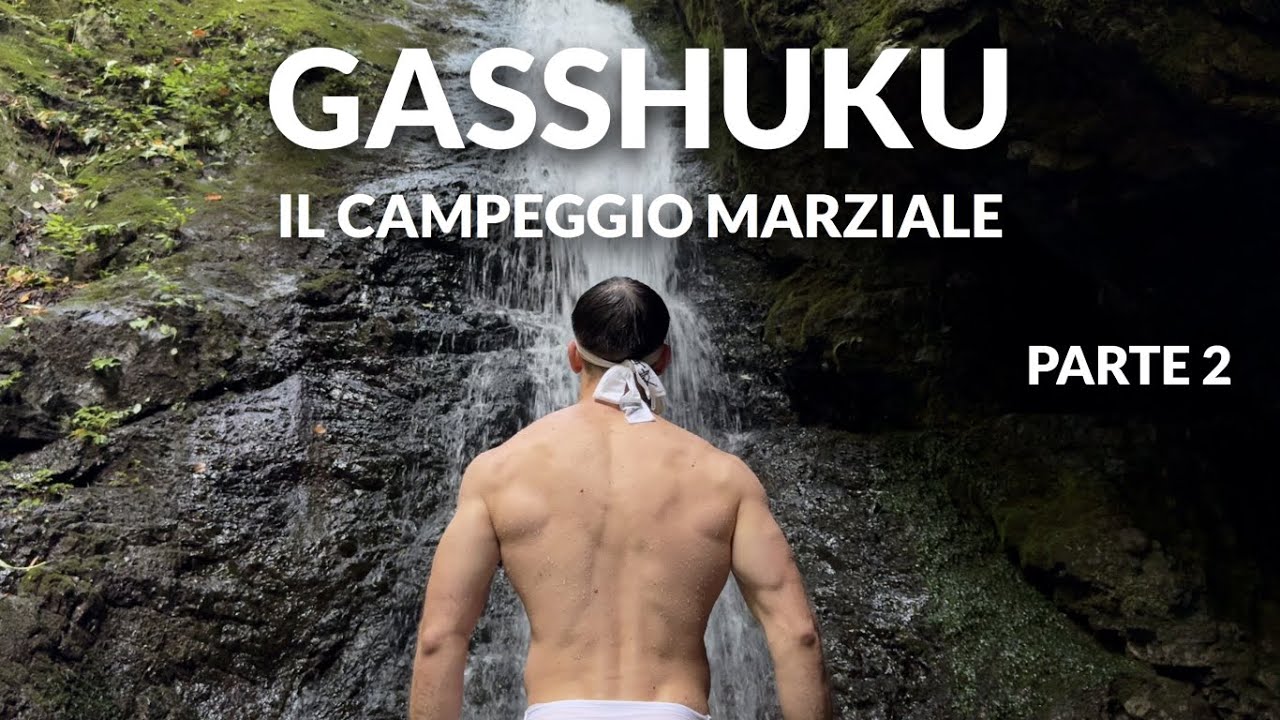 GASSHUKU - Il campeggio marziale (Parte 2)