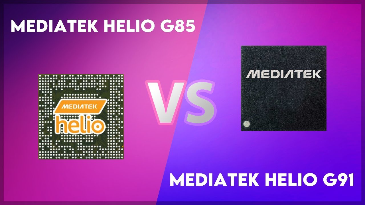 MediaTek Helio G85 vs MediaTek Helio G91 Technical Comparison