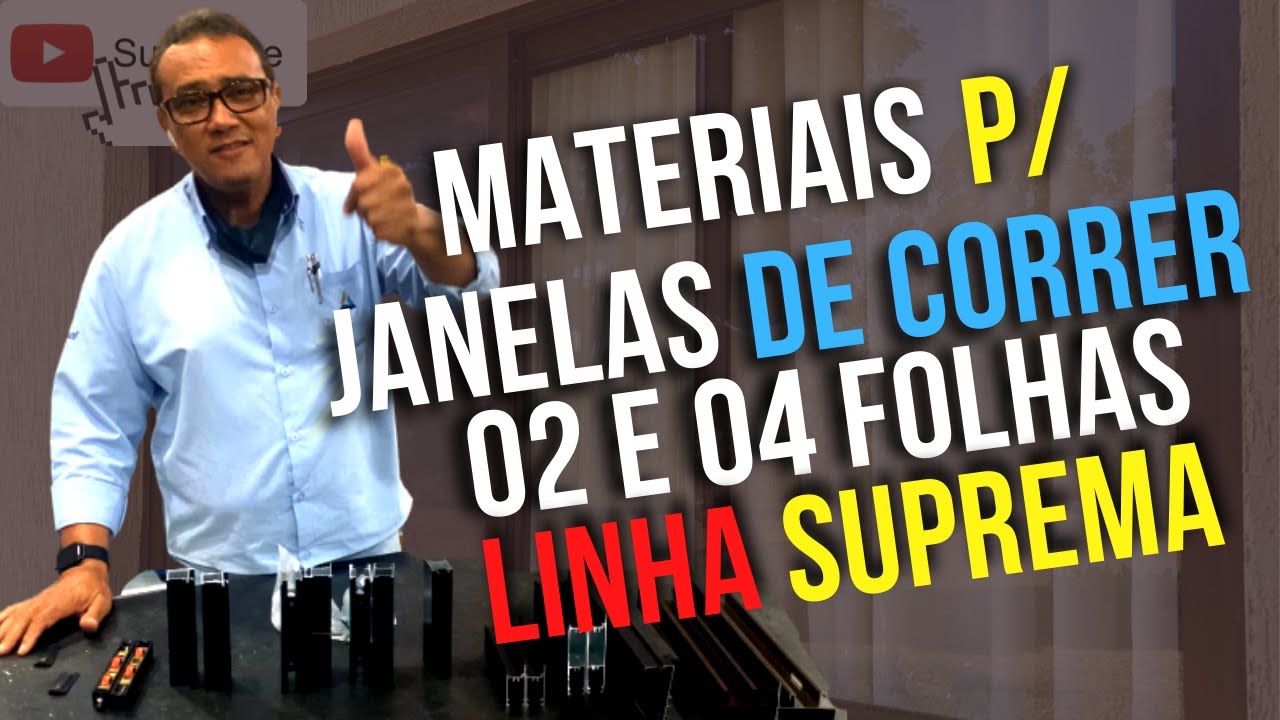 Materiais para Janelas Correr 02 e 04 Folhas L.Suprema c/ Corte