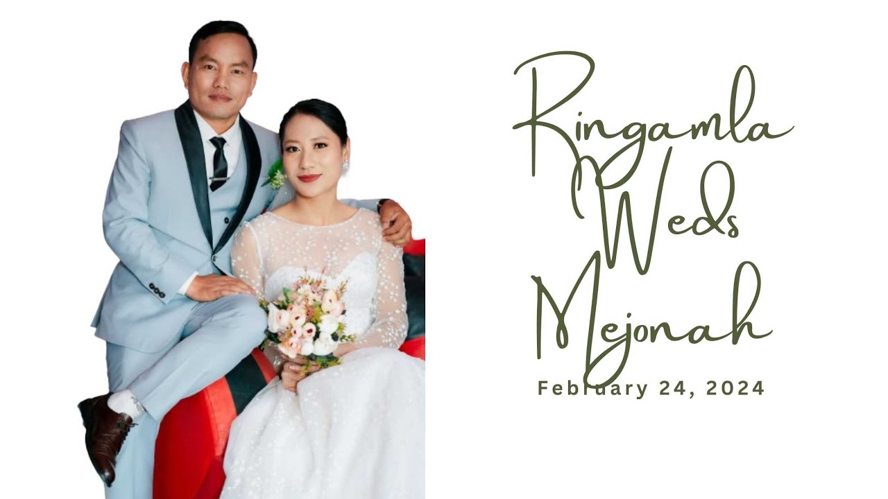 Ringamla weds Dr. Mejonah | Jan. 24, 2024 | Wedding Short Video