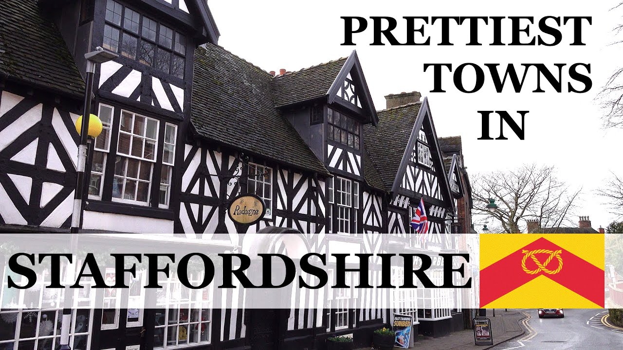 Top 10 PRETTIEST Towns in STAFFORDSHIRE
