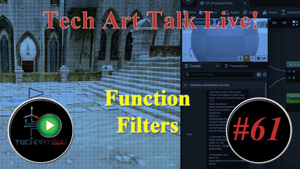 Tech Art Talk Live!, #61, Post-Processing Function Filters