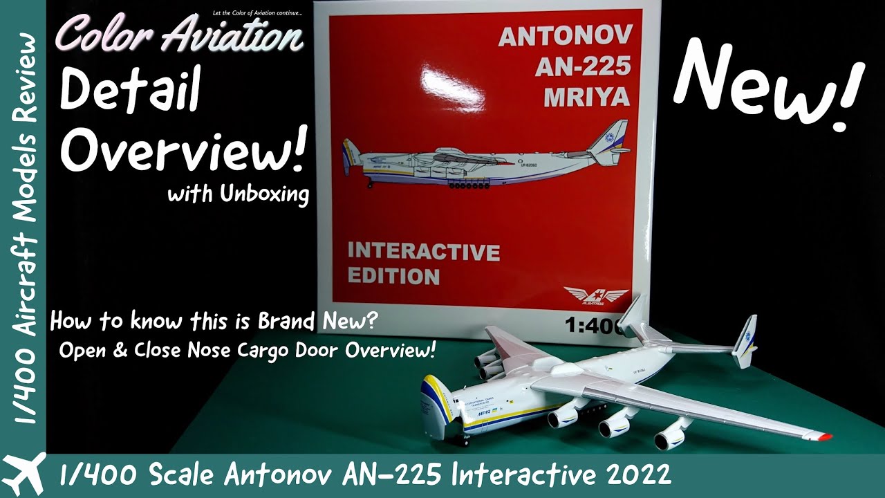 Detail Overview & Unboxing New Interactive Antonov AN-225 1/400 Scale Airplane Model! JC Wings 2022?