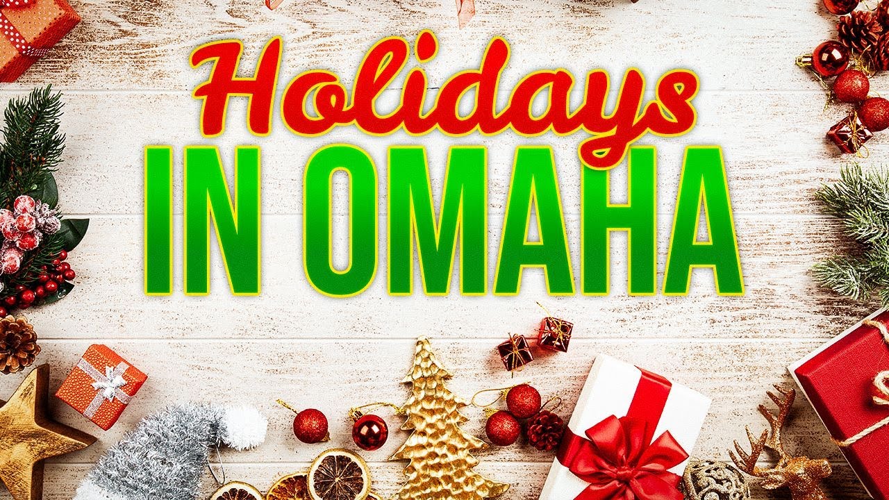 Things to do in Omaha during the Holidays!
