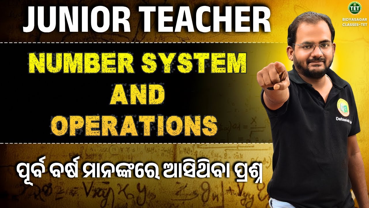 JT  MATH  || JT MATH NUMBER SYSTEM  || JUNIOR TEACHER  || #bidyasagarclasses_tet #ssbodisha