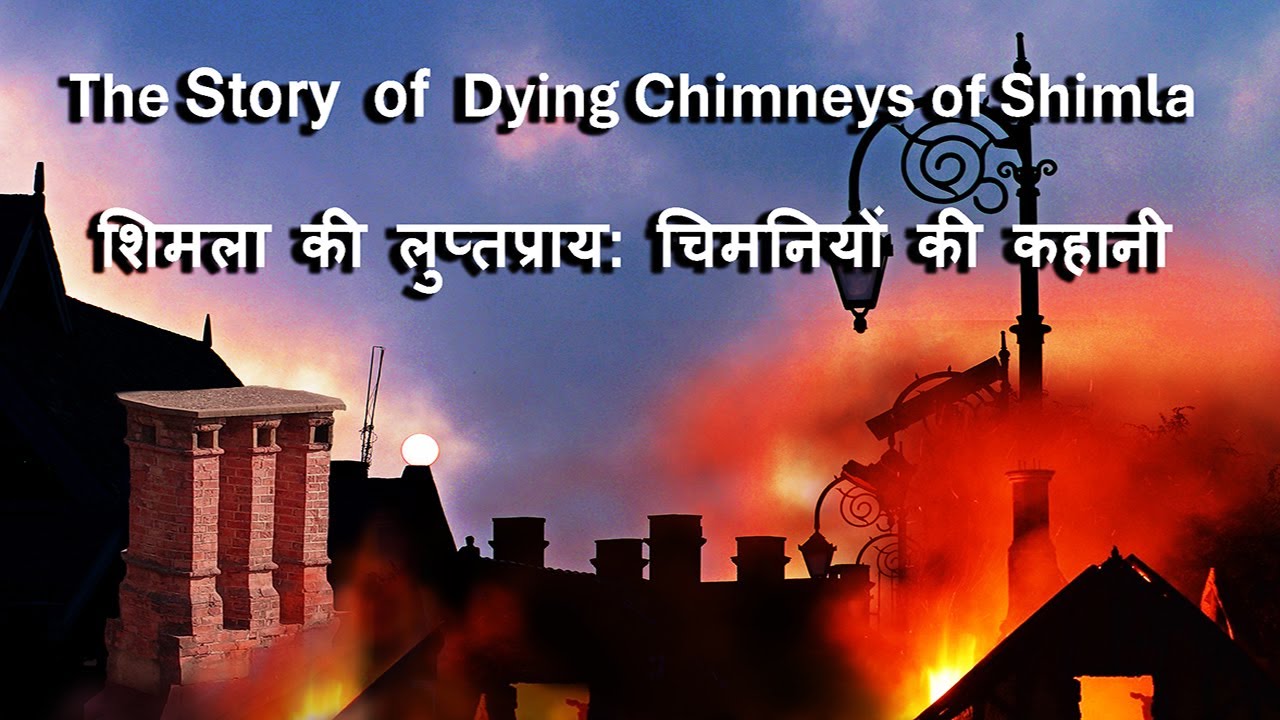 The Story of Dying Chimneys of Shimla