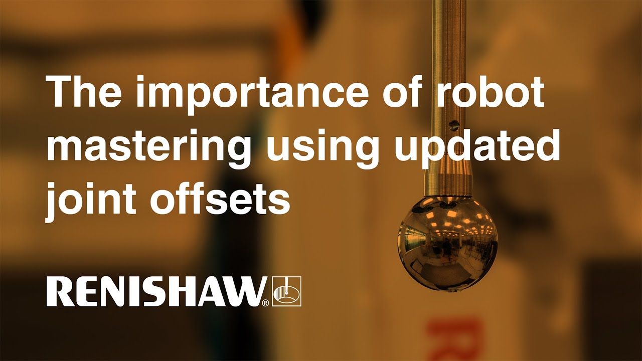 Industrial automation – The importance of robot mastering using updated joint offsets