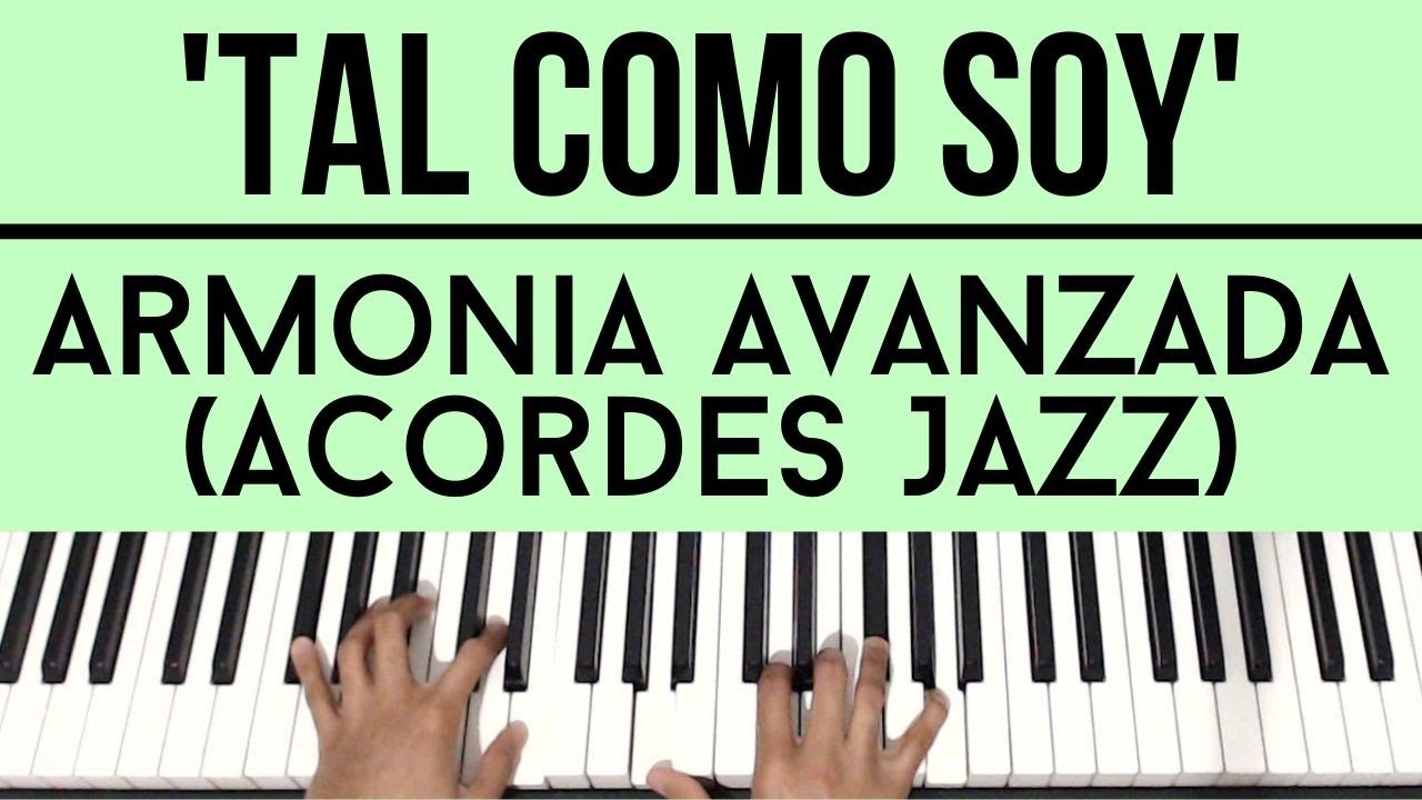 Tal Como Soy - Jesus Adrian Romero | Armonia Avanzada (Acordes Gospel/Jazz) | Piano Tutorial