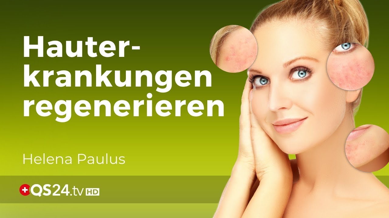 Voraussetzungen für die Hautregeneration | @QS24 - Schweizer Gesundheitsfernsehen