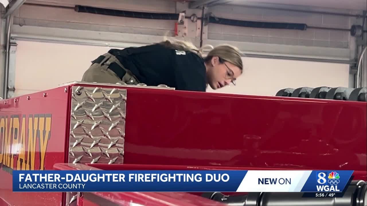 Dad-daughter duo fighting fires in Lancaster County