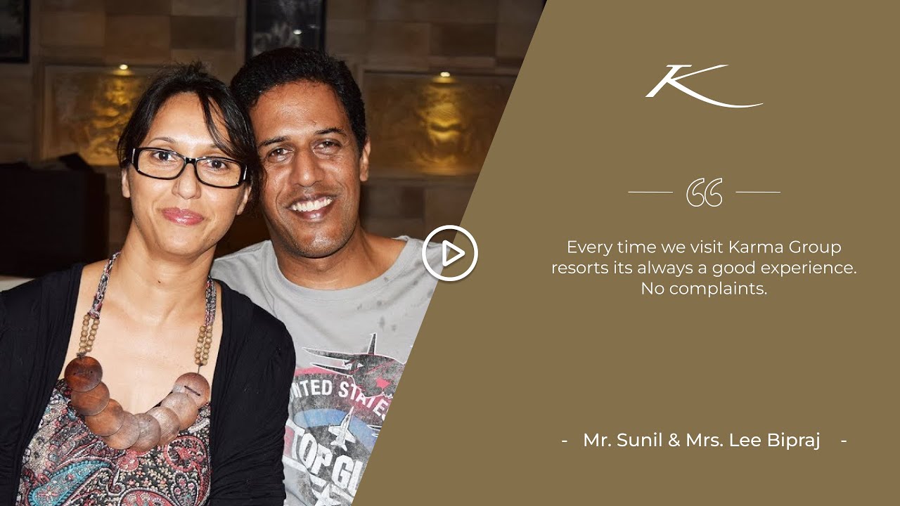 Affiliated with RCI, we choose Karma Group because of the standard | Lee Bipraj