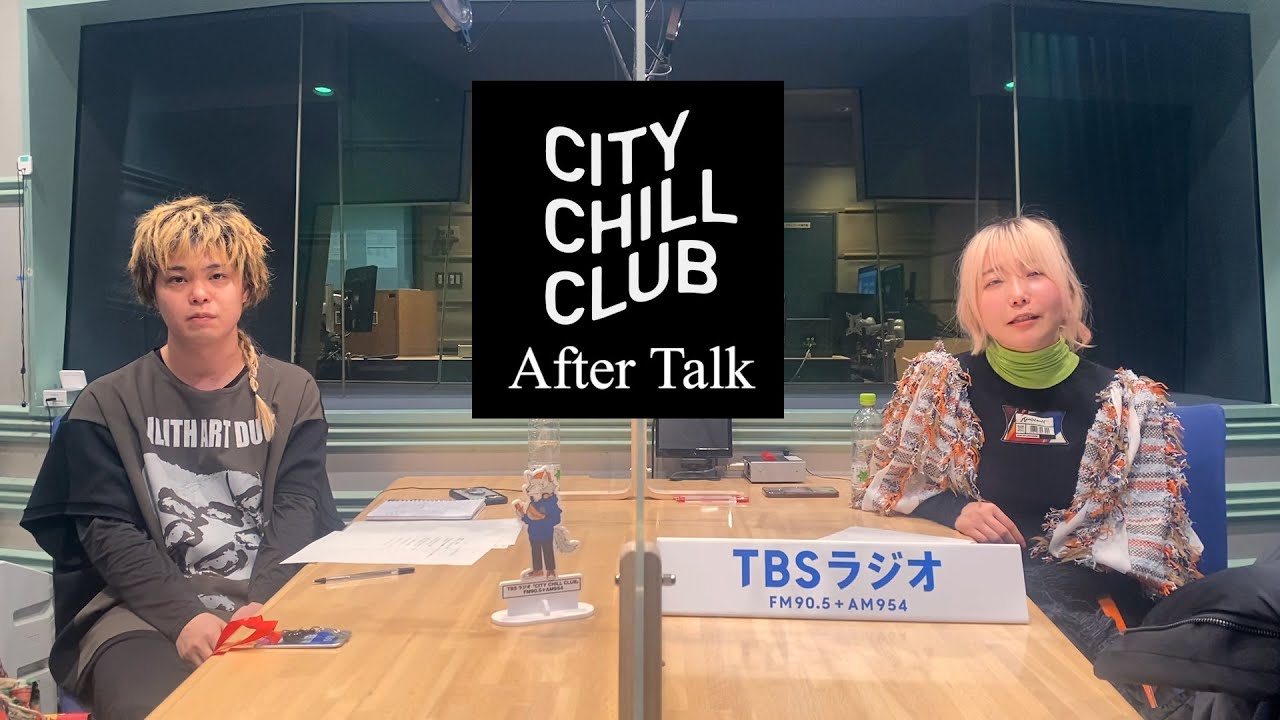 【 Cö shu Nie 】After Talk_CITY CHILL CLUB＃82