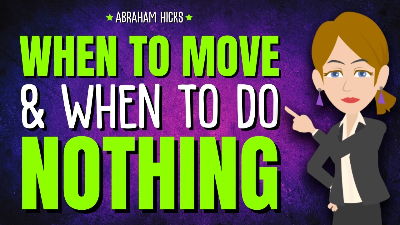 Когда двигаться, а когда ничего не делать ✨ Абрахам Хикс, 2026