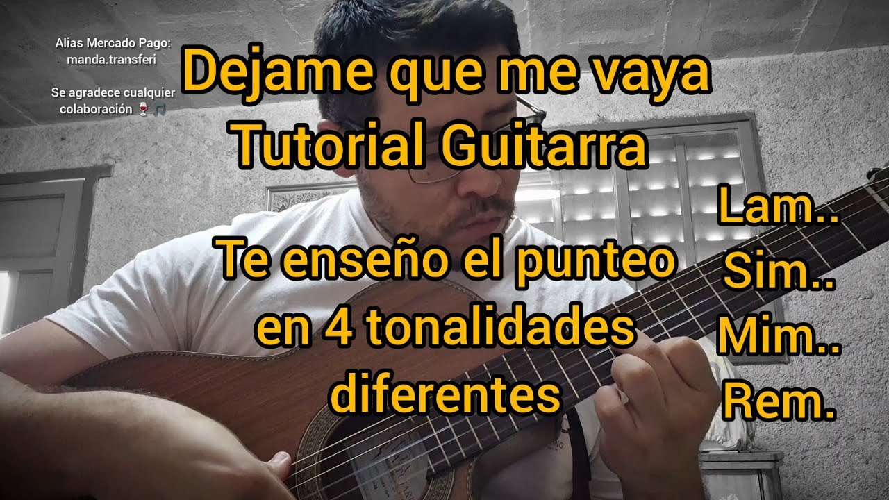 Dejame que me vaya TUTORIAL GUITARRA | Punteo en 4 tonalidades distintas