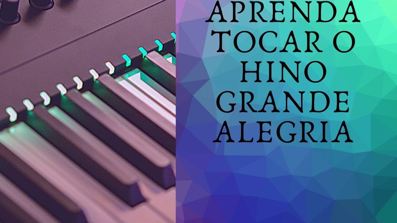 APRENDA TOCAR O HINO GRANDE ALEGRIA  HINARIO ADVENTISTA