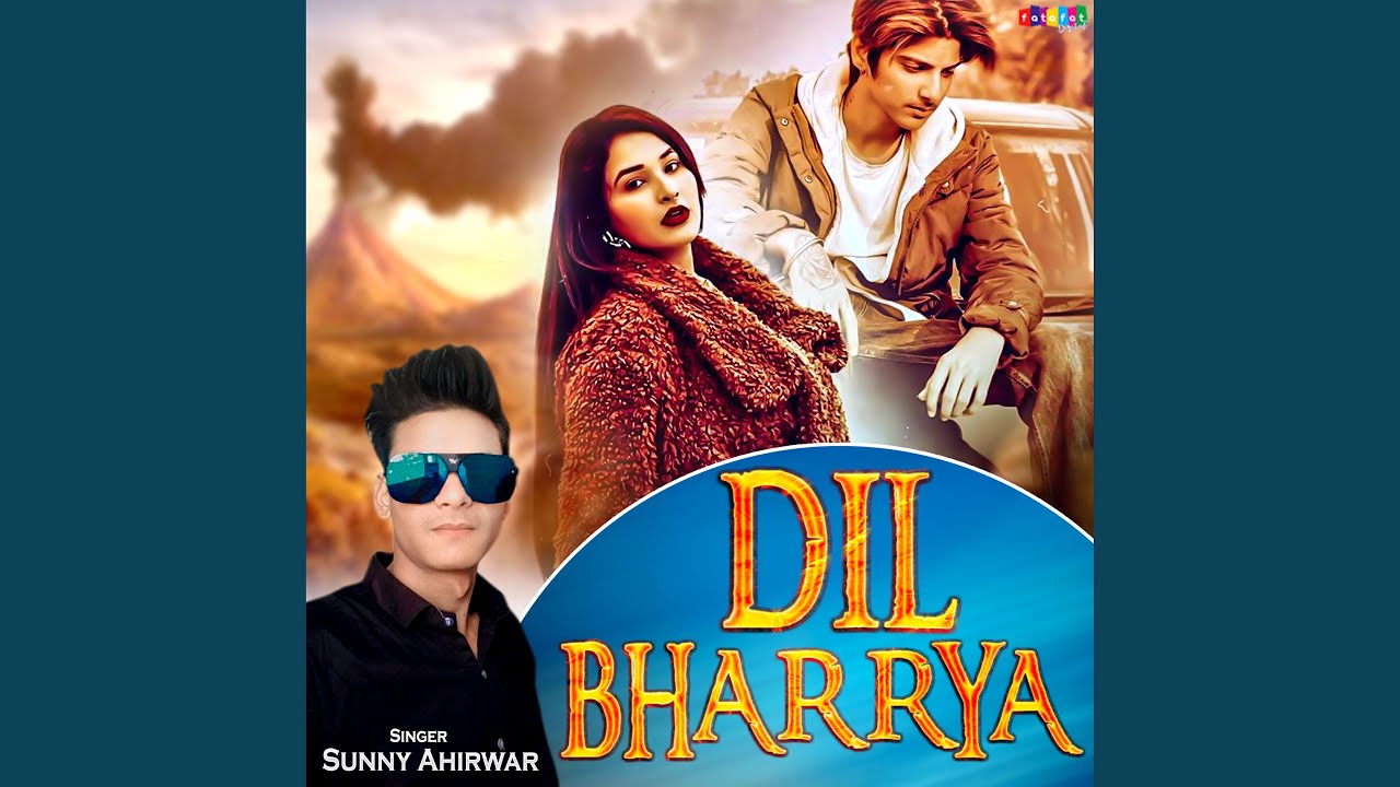 Dil bharrya