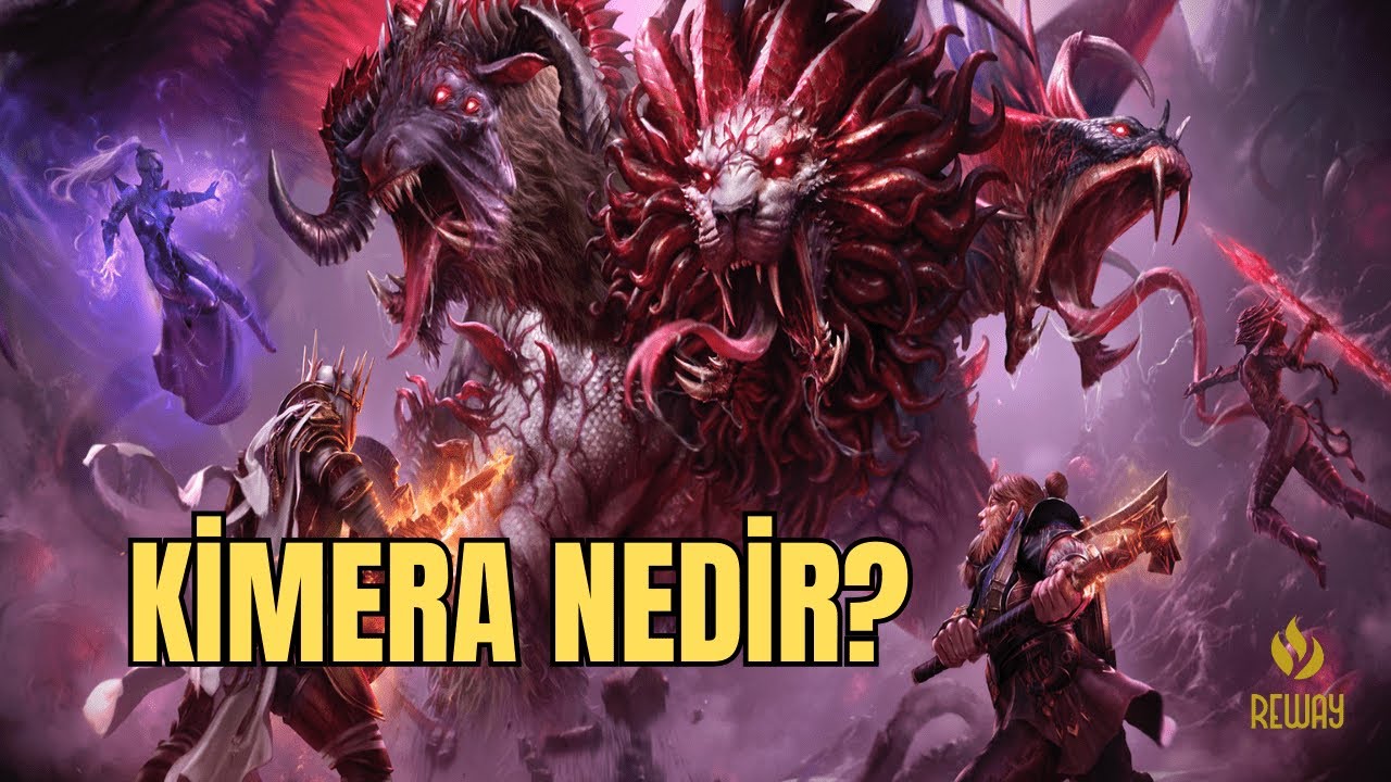 BAŞTAN AŞAĞI KİMERA NEDİR? | Raid: Shadow Legends Türkçe