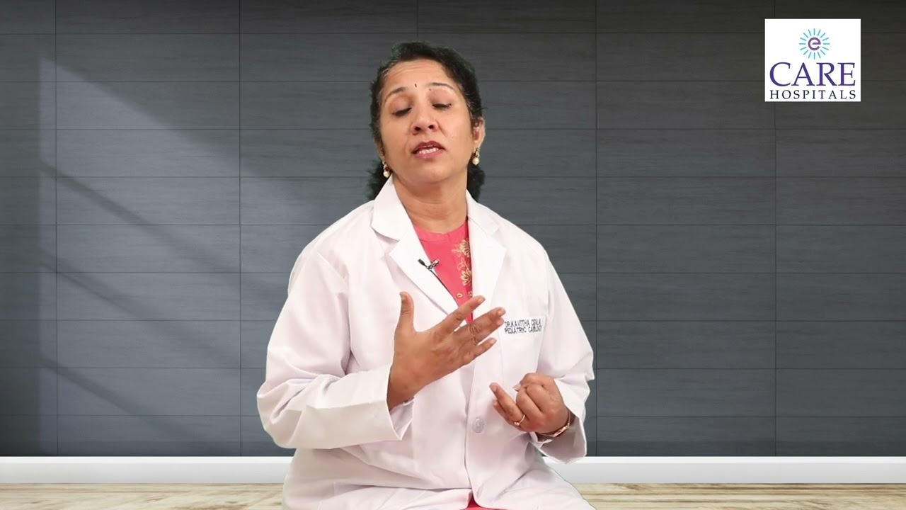 Ventricular septal defect (VSD) - Signs and Symptoms | CARE Hospitals | Dr Kavitha Chintala