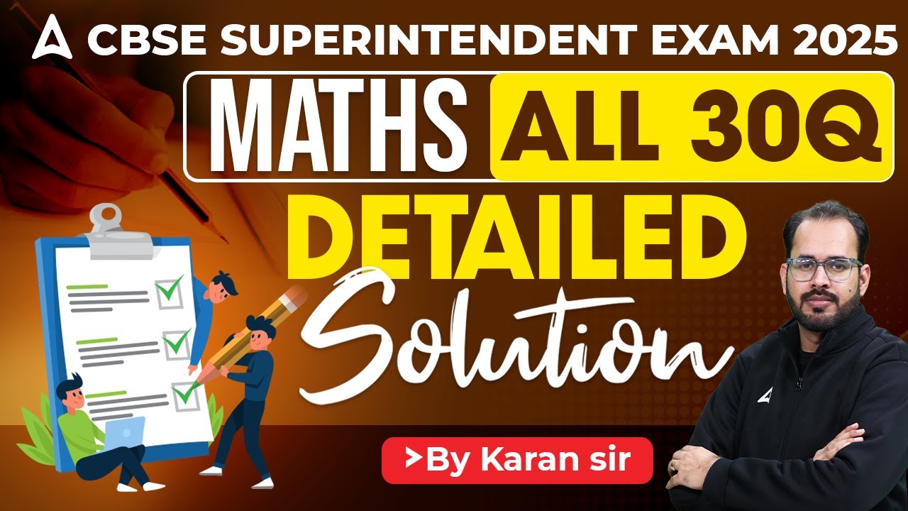 CBSE Jr Assistant & Superintendent 2025 | MATHS All 30 Questions Detailed Solution | by Karan Sir