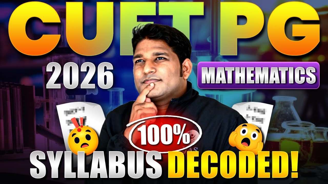 CUET PG Mathematics Syllabus 2026: MSc Entrance Full Syllabus Decoded!