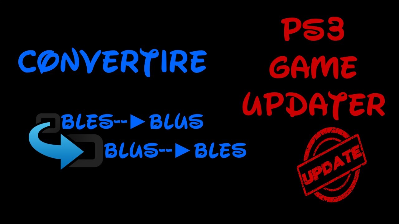 Convertire BLES&rarr;BLUS (viceversa) e Game updater