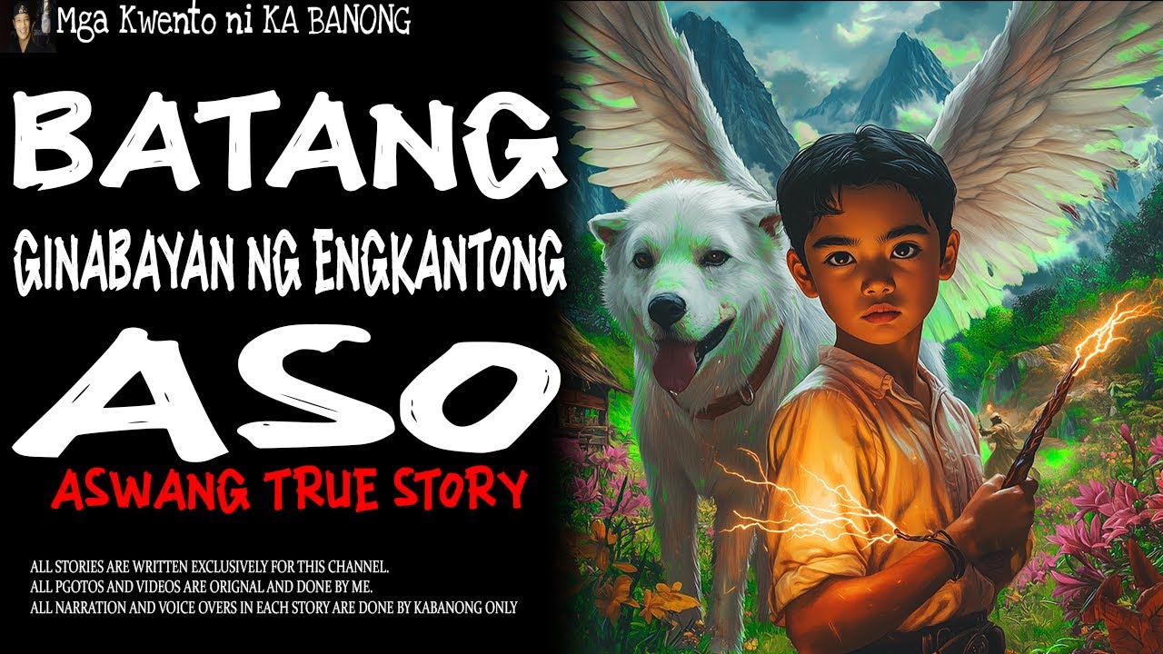BATANG GINABAYAN NG ENGKANTONG ASO | Kwentong Aswang | True Story