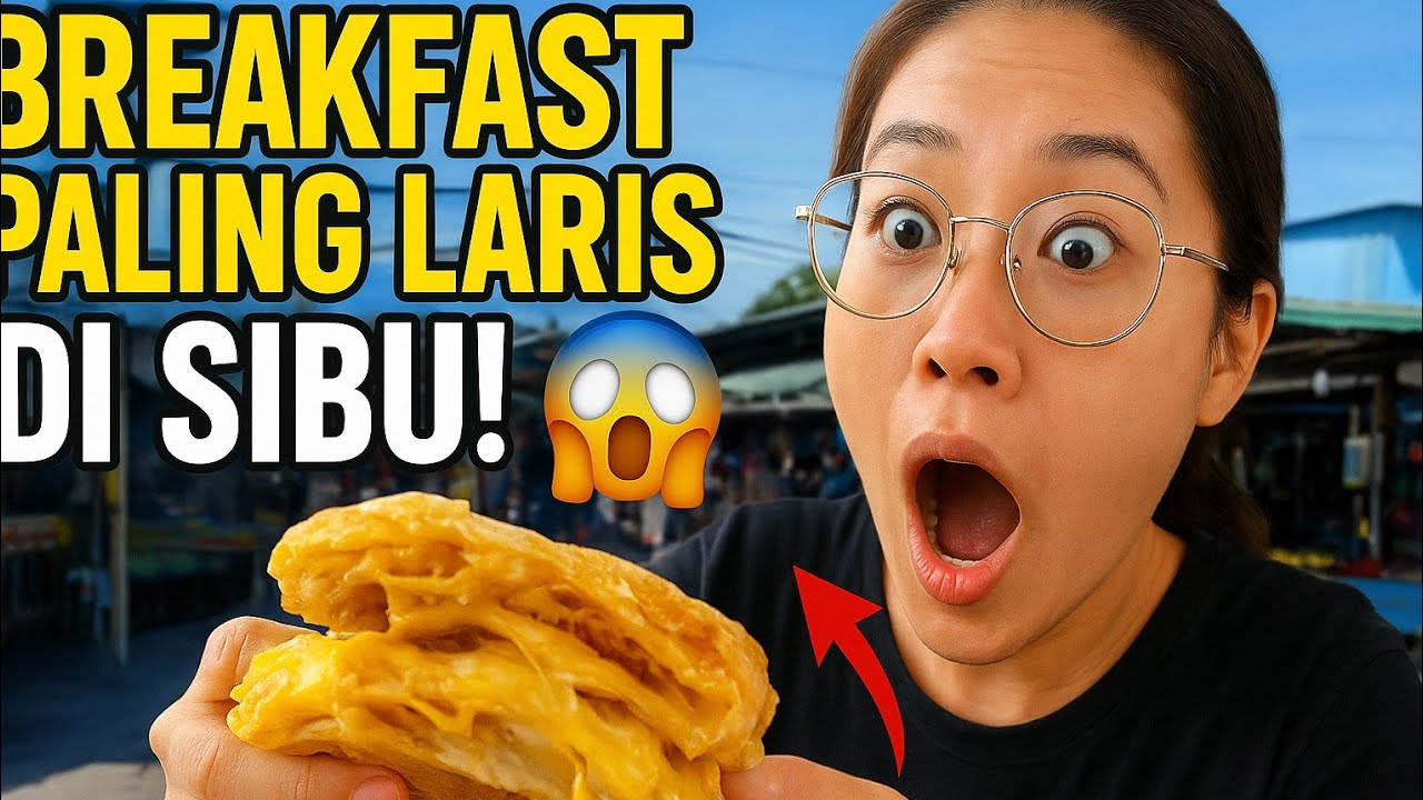 Sarapan Pagi Legend di Pasar Ria Sibujaya! – Beli Breakfast Murah & Sedap 🔥