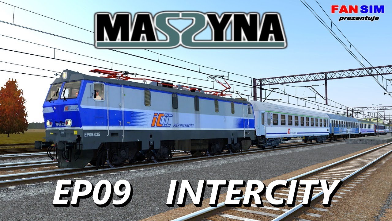 EP09 INTERCITY - MASZYNA 20.09 🇵🇱 🚅  Scenariusz: Linia 61 Pośpieszny